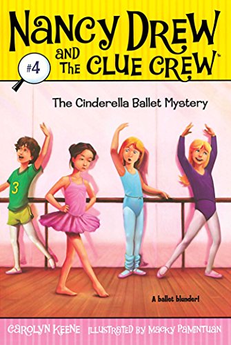 The Cinderella Ballet Mystery: Volume 4 (Nancy Drew and the Clue Crew, Band 4) von Aladdin